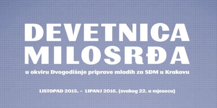 Poziv na sudjelovanje u Devetnici Milosrđa – ususret SDM u Krakovu i Godini milosrđa