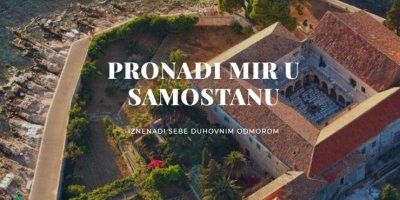 LJETOVANJU U SAMOSTANU Odmorite tijelo i dušu