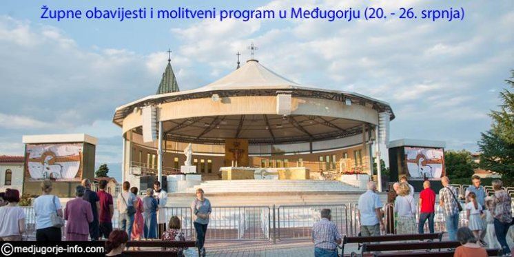 Župne obavijesti i molitveni program u Međugorju (20. - 26. srpnja)