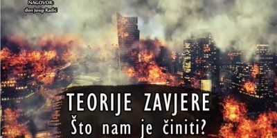 TEORIJE ZAVJERE Što nam je činiti?