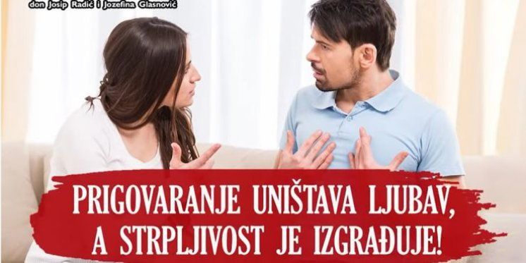 Online duhovna obnova: Prigovaranje uništava ljubav, a strpljivost je izgrađuje!