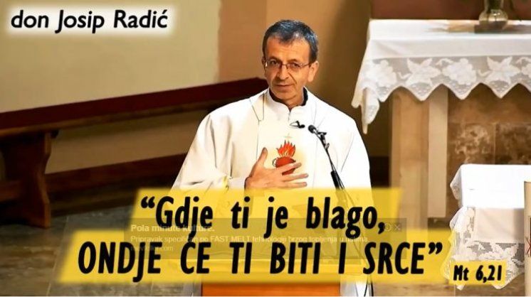 &quot;Gdje ti je blago, ONDJE ĆE TI BITI I SRCE&quot; (Mt 6,21)