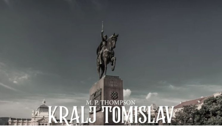 Thompson objavio pjesmu ‘Kralj Tomislav’